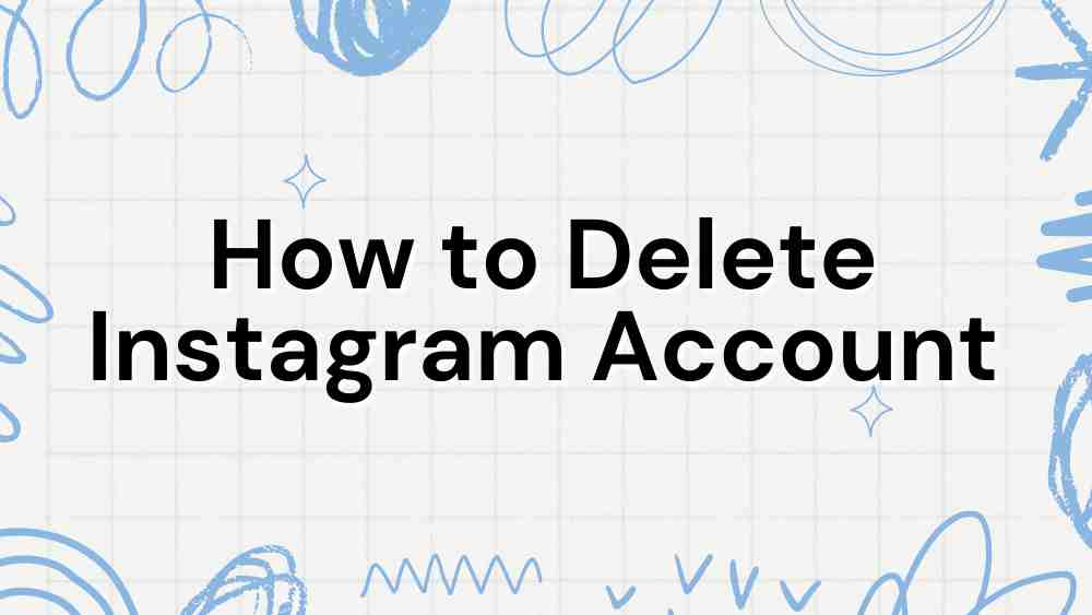 How to Delete Instagram Account