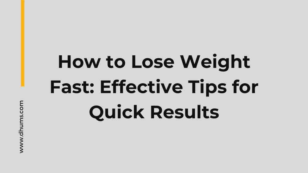 how to lose weight fast